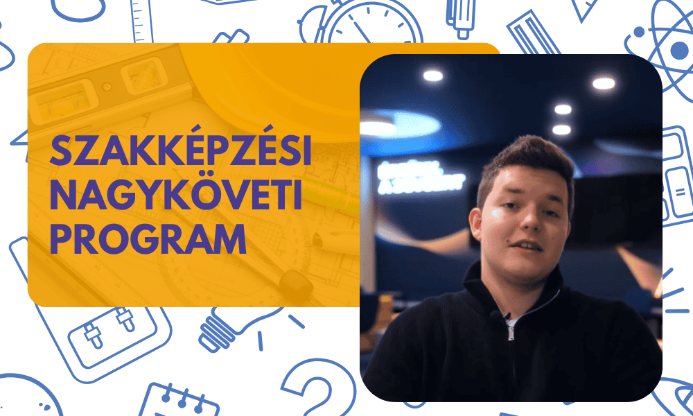 Szakképzési Nagyköveti Program – „A szakmám legnagyobb tévhitei” 