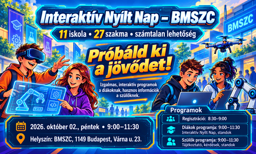 Interaktív Nyílt Nap a Budapesti Műszaki Szakképzési Centrumban